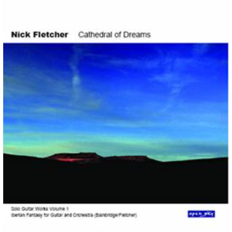 Picture of Nick Fletcher - Cathedral Of Dreams
