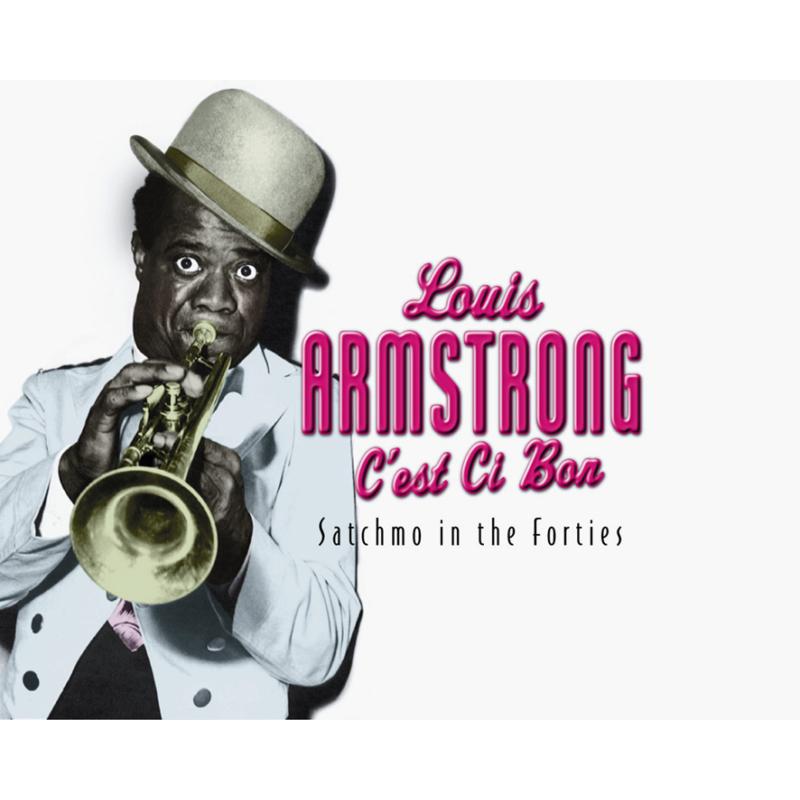 Picture of Louis Armstrong - C'est Si Bon: Satchmo In The Forties