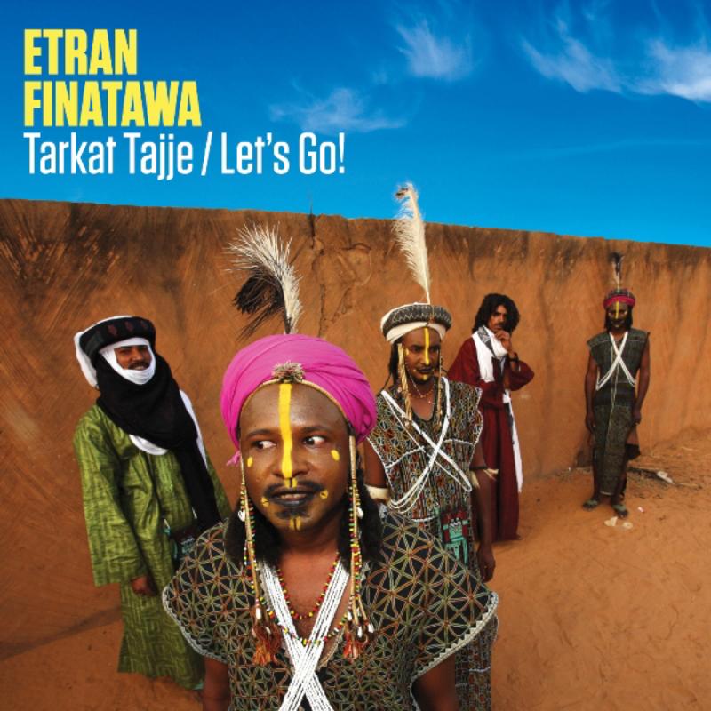 Picture of Etran Finatawa - Tarkat Tajje / Let's Go!