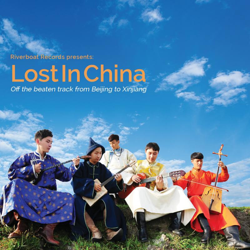 Picture of Various Artists - Lost in China - Off The Beaten Track From Beijing To Xinjiang