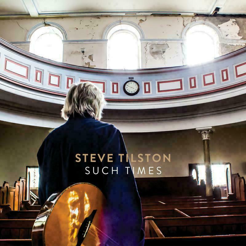 Picture of Steve Tilston - Such Times