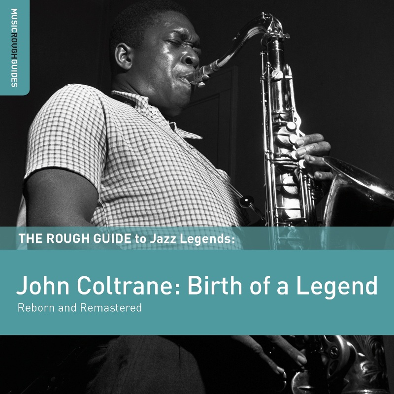 Picture of John Coltrane - The Rough Guide to John Coltrane: Birth of a Legend