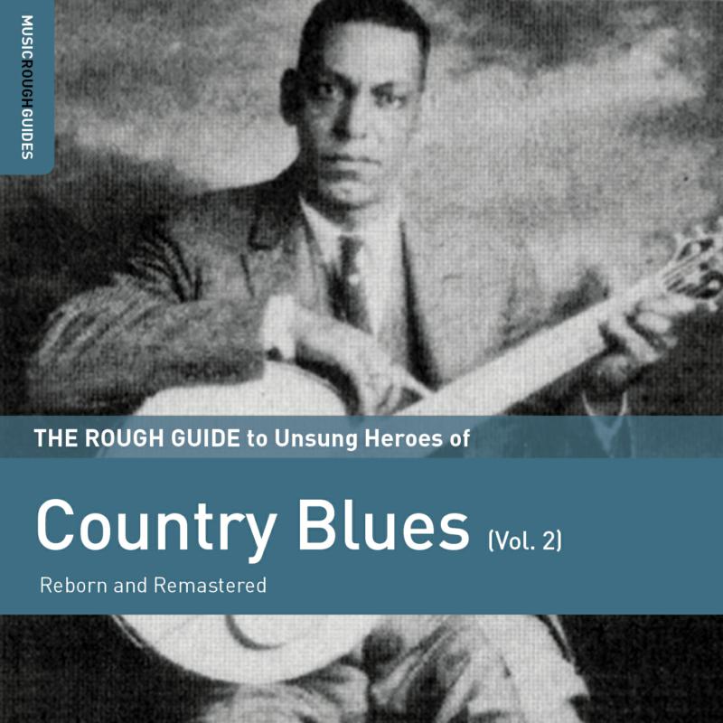 Picture of Various Artists - The Rough Guide to Unsung Heroes of Country Blues (Vol.2)