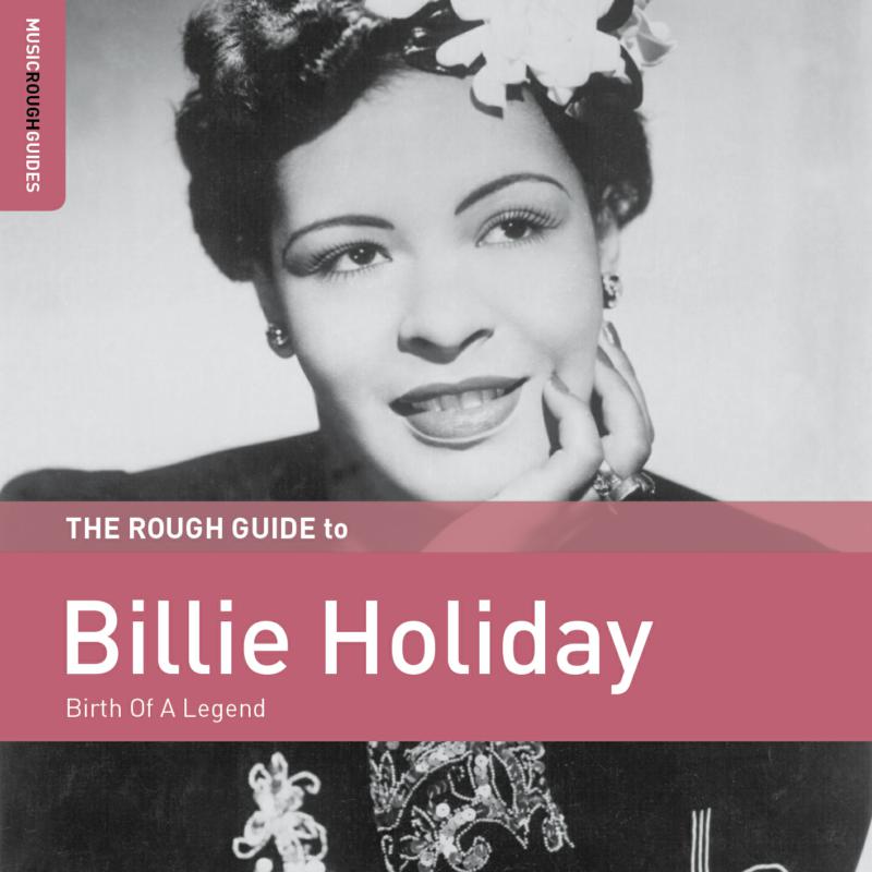 Picture of Billie Holiday - The Rough Guide To Billie Holiday: Birth Of A Legend