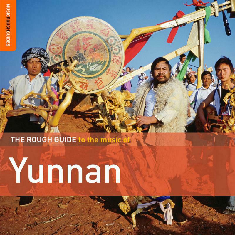 Picture of Various Artists - The Rough Guide to the Music of Yunnan