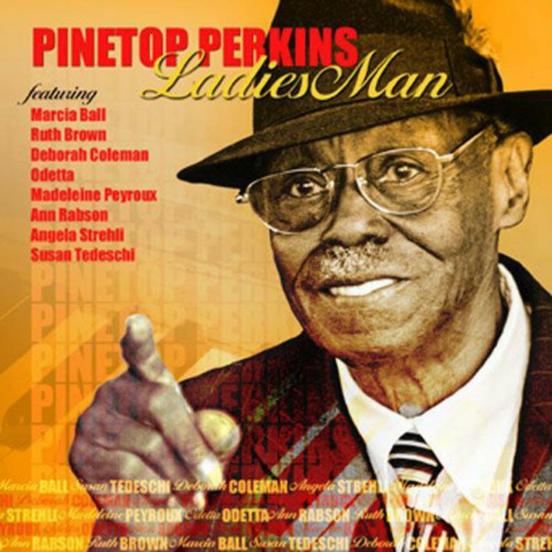 Picture of Pinetop Perkins - Ladies Man