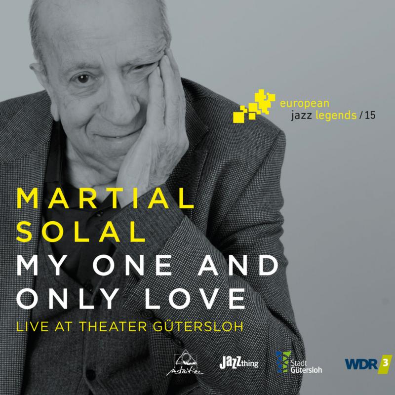 Picture of Martial Solal - My One And Only Love - European Jazz Legends Vol. 15
