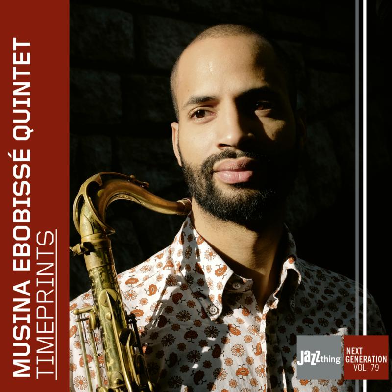 Picture of Musina Ebobiss� Quintet - Timeprints - Jazz Thing Next Generation Vol.79