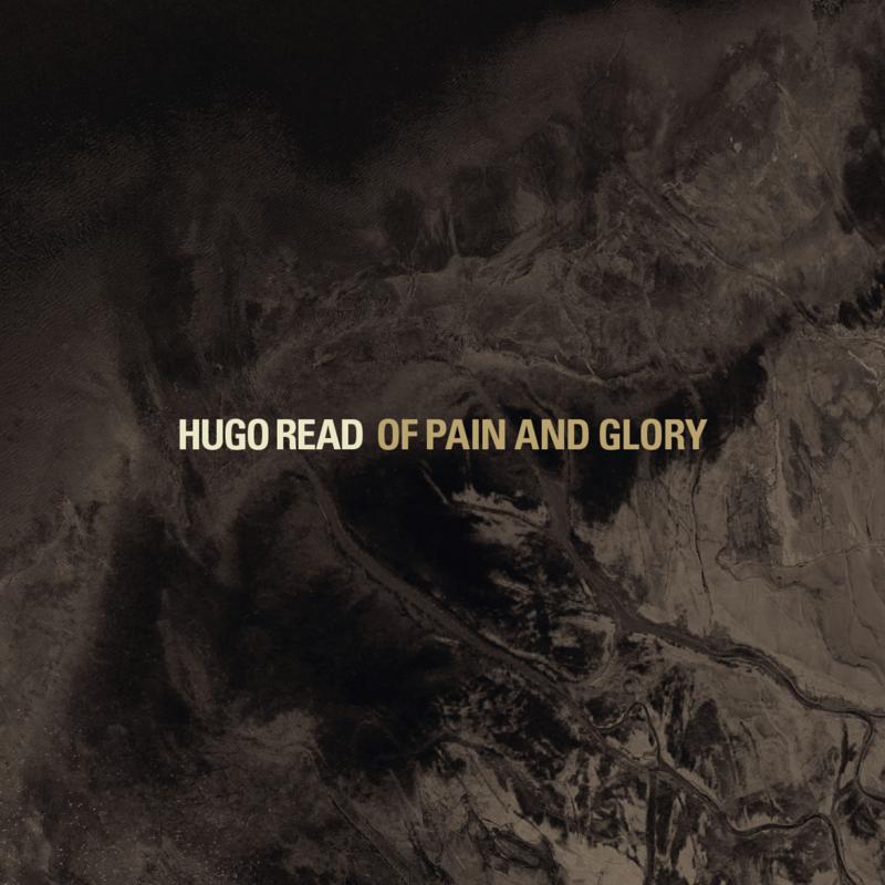 Picture of Hugo Read - Of Pain and Glory