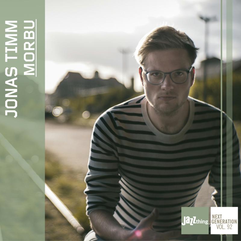 Picture of Jonas Timm - Morbu - Jazz Thing Next Generation Vol. 92