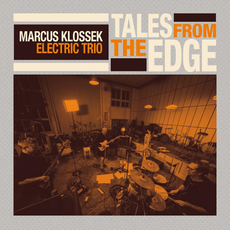 Picture of Marcus Klossek Electric Trio - Tales From The Edge