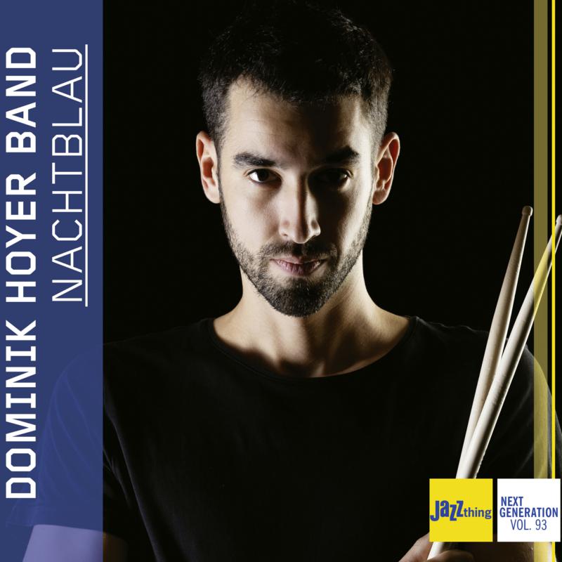 Picture of Dominik Hoyer Band - Nachtblau - Jazz Thing Next Generation Vol. 93