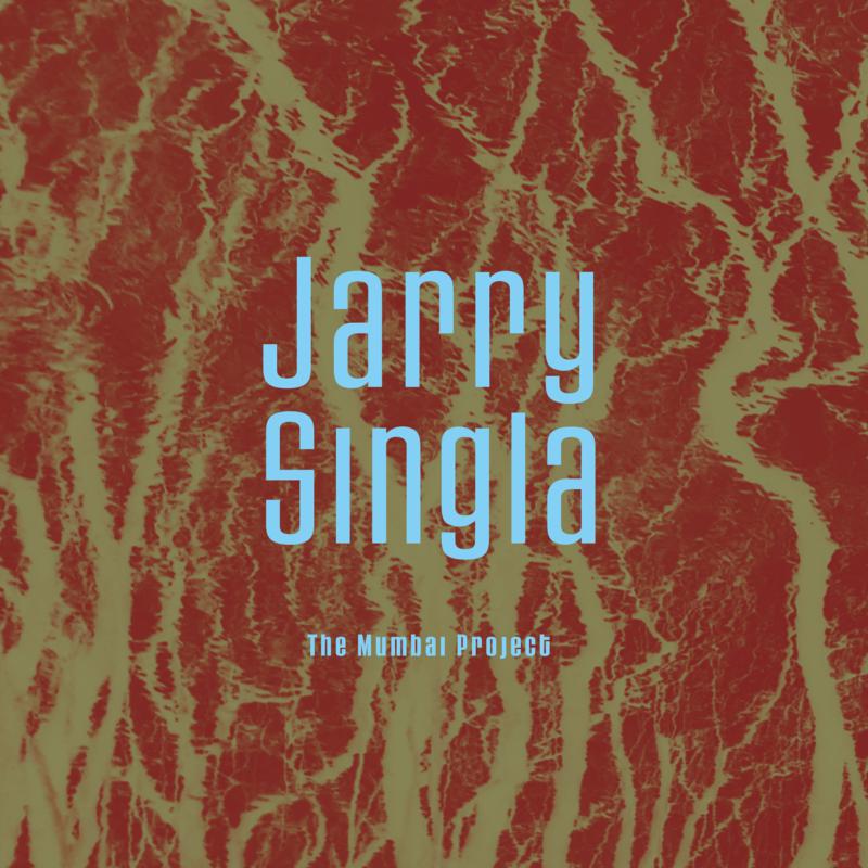 Picture of Jarry Singla - The Mumbai Project