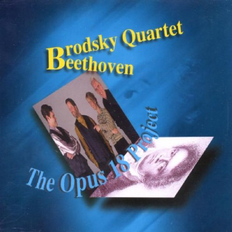 Picture of Brodsky Quartet - Beethoven: The Opus 18 Project