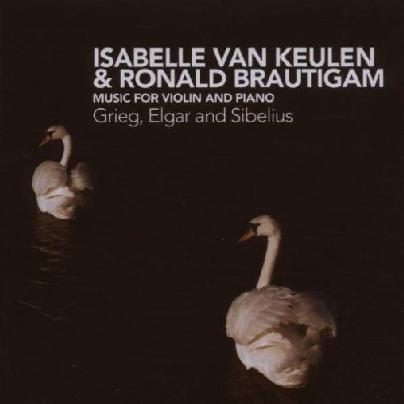 Picture of Isabelle van Keulen - Grieg, Elgar, Sibelius: Music for Violin & Piano