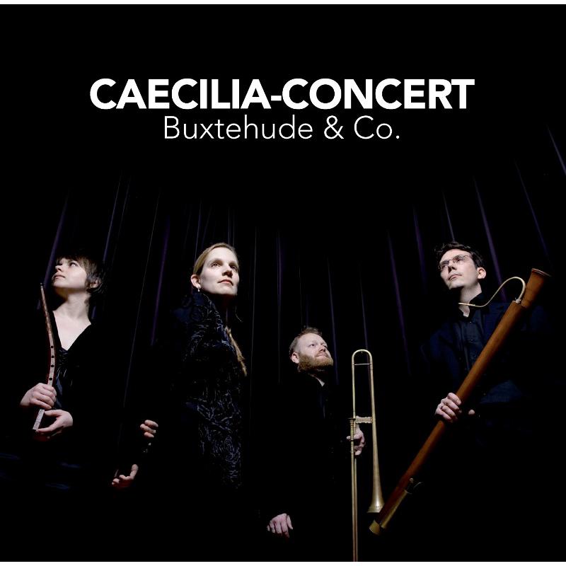 Picture of Caecilia-Concert - Buxtehude & Co. - Works of the 17th Century German School