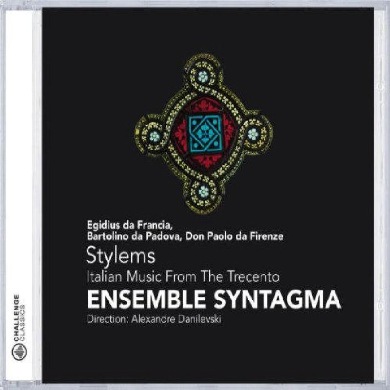 Picture of Ensemble Syntagma - Stylems: Italian Music From The Trecento