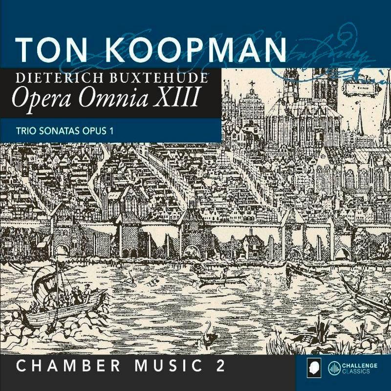 Picture of Ton Koopman & Members of the Amsterdam Baroque Orchestra - Buxtehude: Opera Omnia XIII - Chamber music vol. 2