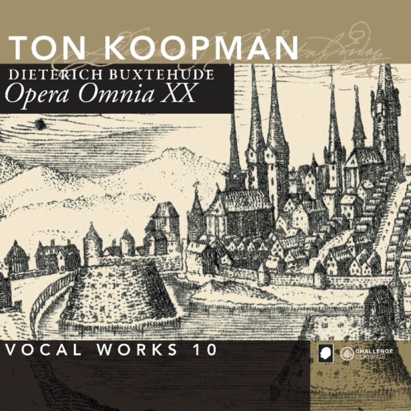 Picture of Ton Koopman & Amsterdam Baroque Orchestra - Buxtehude: Opera Omnia XX - Vocal Works Volume 10