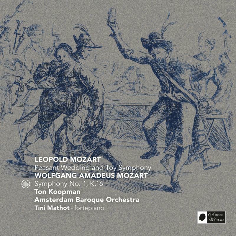 Picture of Ton Koopman & Amsterdam Baroque Orchestra - Mozart: Peasant Wedding and Toy Symphony