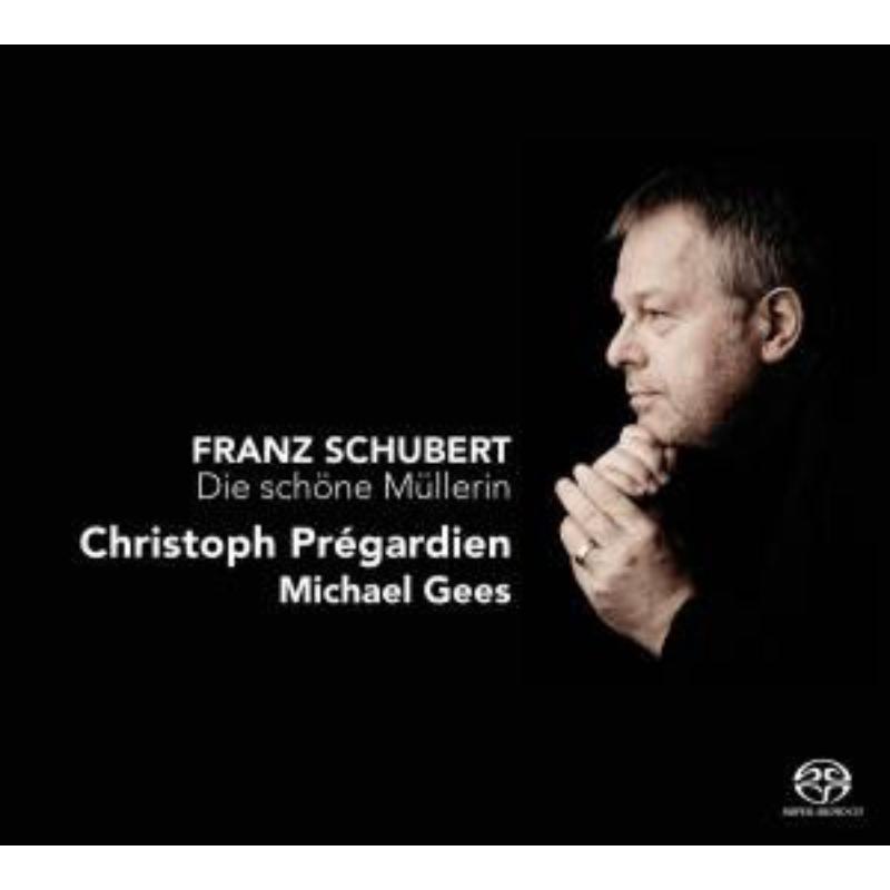 Picture of Christoph Pregardien - Schubert: Die schone Mullerin