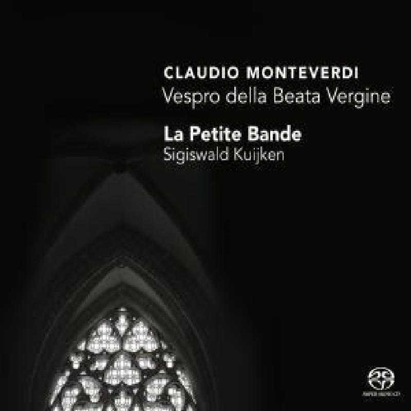 Picture of La Petite Bande & Sigiswald Kuijken - Claudio Monteverdi: Vespro della Beata Vergine