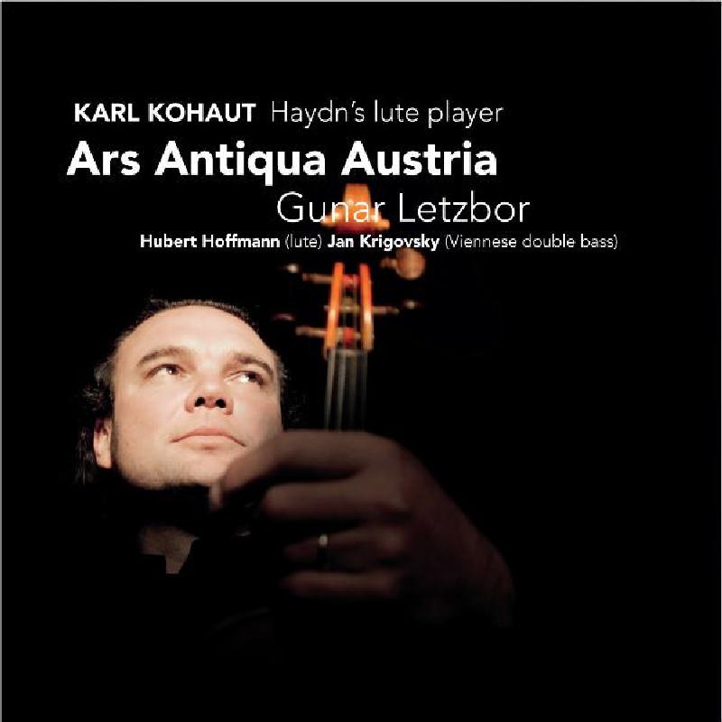 Picture of Ars Antiqua Austria & Gunar Letzbor - Karl Kohaut: Haydn's Lute Player