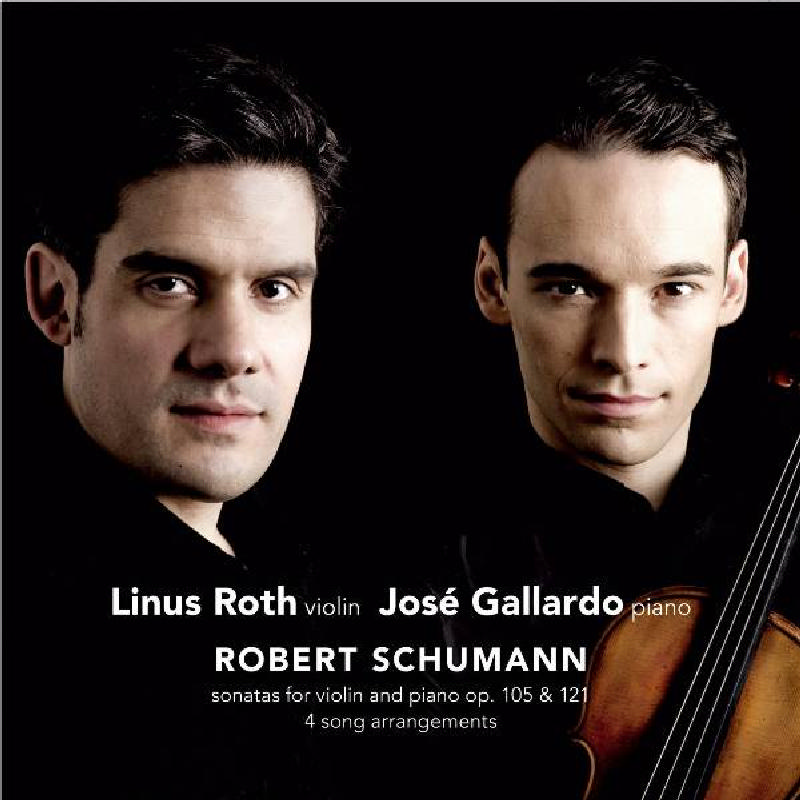 Picture of Linus Roth - Schumann: Sonatas for Violin and Piano, Op. 105 & 121