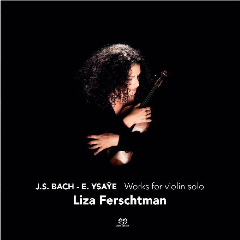 Picture of FERSCHTMAN,LISA - J.S. Bach / Ysaÿe: Works for Solo Violin
