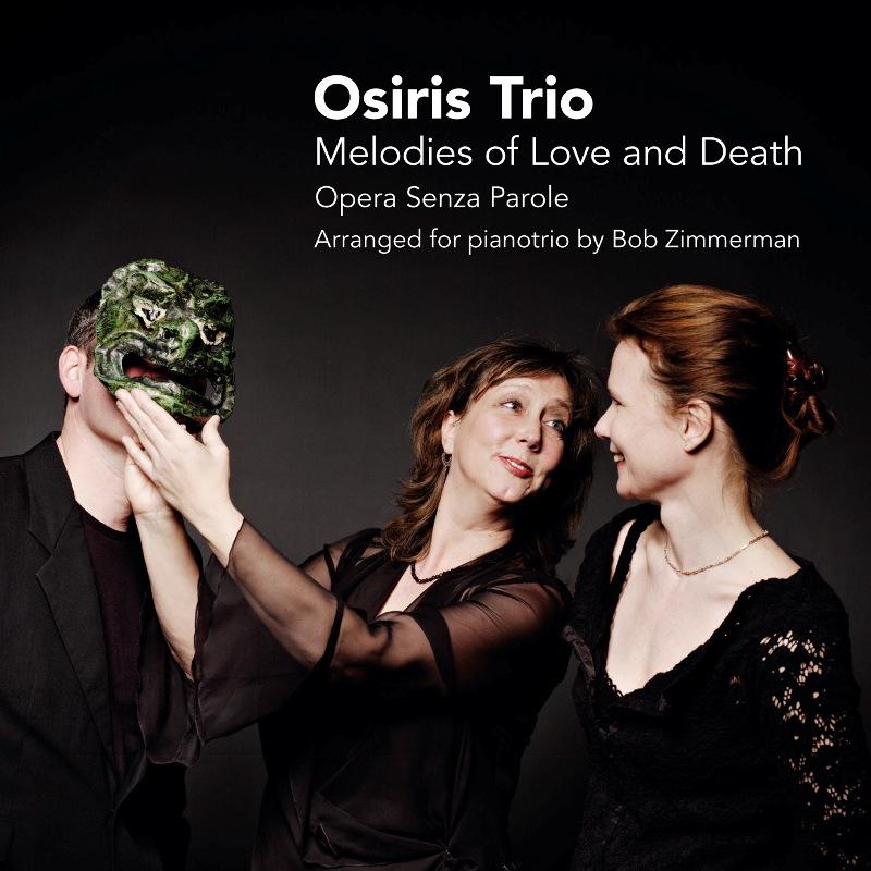 Picture of Osiris Trio - Melodies Of Love And Death - Opera Senza Parole