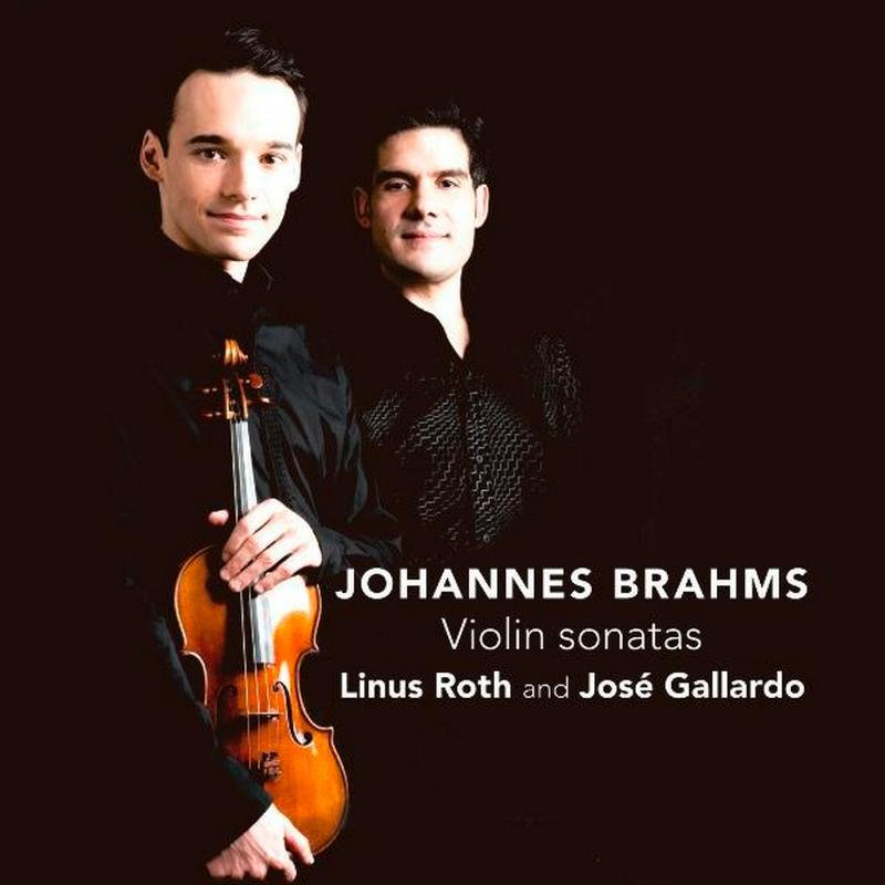 Picture of Linus Roth & Jos� Gallardo - Brahms: Violin Sonatas