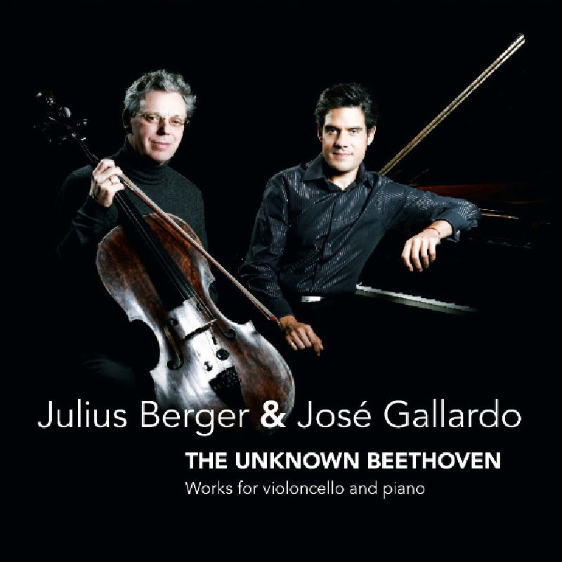 Picture of BERGER,JULIUS/JOSE GALLARDO - The Unknown Beethoven: Works for Cello &amp; Piano
