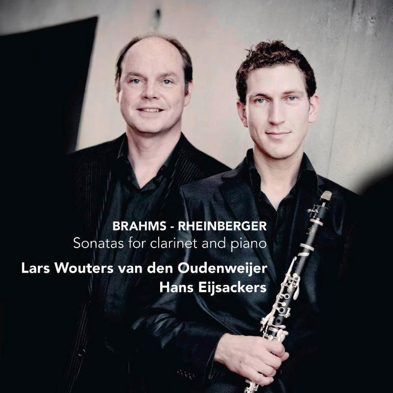 Picture of Lars Wouters Van Den Oudenweijer & Hans Eijsackers - Brahms / Rheinberger: Sonatas For Clarinet And Piano