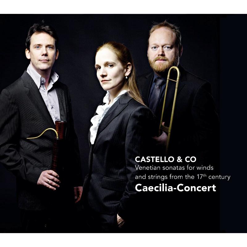 Picture of Caecilia-Concert - Castello & Co - Venetian Sonatas for Winds and Strings from the 17th Century