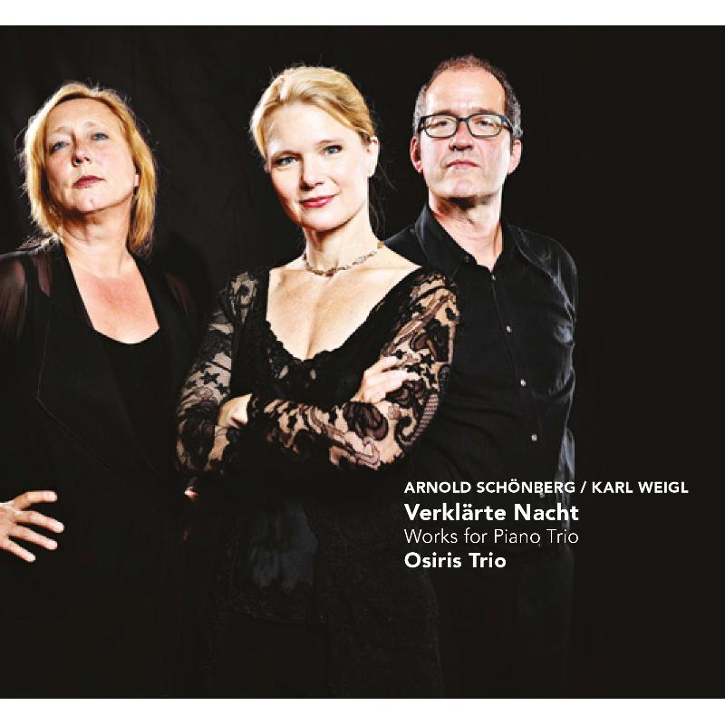 Picture of Osiris Trio - Schonberg & Karl Weigl: Verklarte Nacht - Works For Piano Trio
