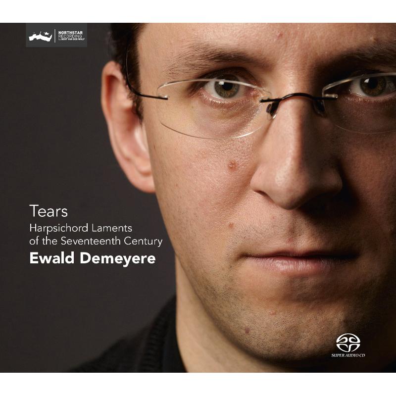 Picture of Ewald Demeyere - Tears - Harpsichord Laments From The Seventeenth Century