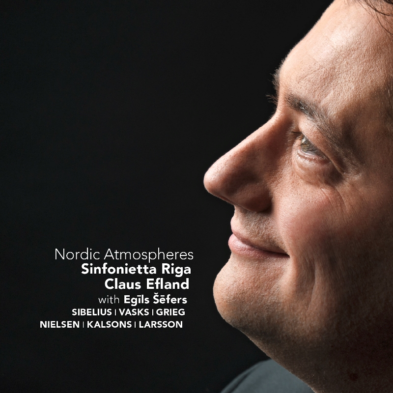 Picture of Sinfonietta Riga, Claus Efland & Egils Sefers - Nordic Atmospheres - Sibelius, Vasks, Grieg etc.