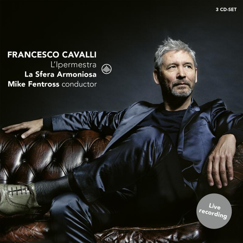 Picture of La Sfera Armoniosa & Mike Fentross - Cavalli: L'Ipermestra