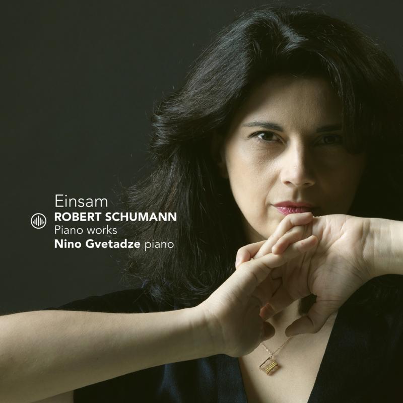 Picture of Nino Gvetadze - Einsam: Robert Schumann Piano Works