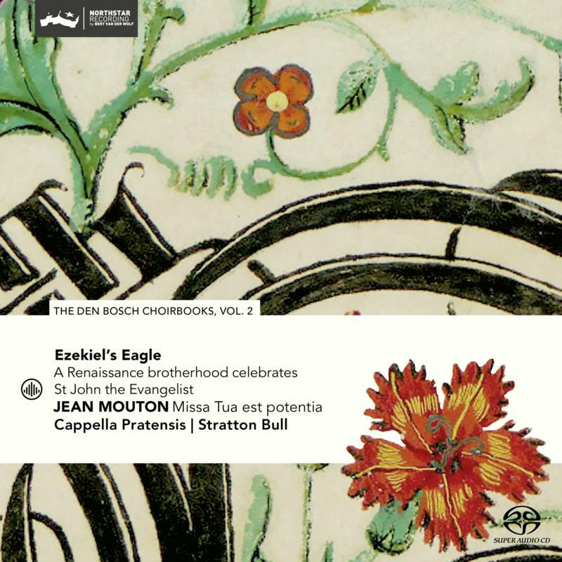 Picture of Cappella Pratensis & Stratton Bull - Ezekiel's Eagle - A Renaissance Brotherhood Celebrates St John the Evangelist