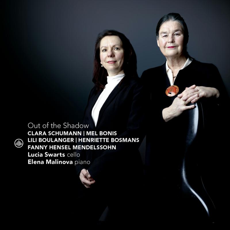 Picture of Lucia Swarts, Elena Malinova - Out Of The Shadow: Clara Schumann, Mel Bonis, Lili Boulanger, Henriette Bosmans, Fanny Mendelssohn