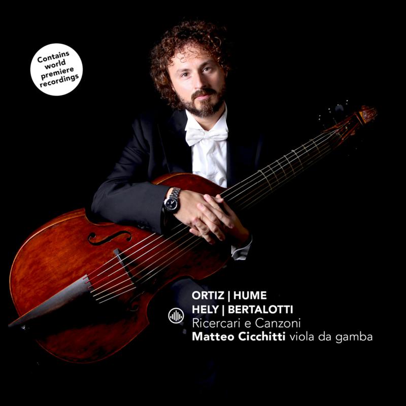 Picture of Matteo Cicchitti, Musica Elegentia - Oritz, Hume, Hely, Bertalotti: Ricercare E Canzoni