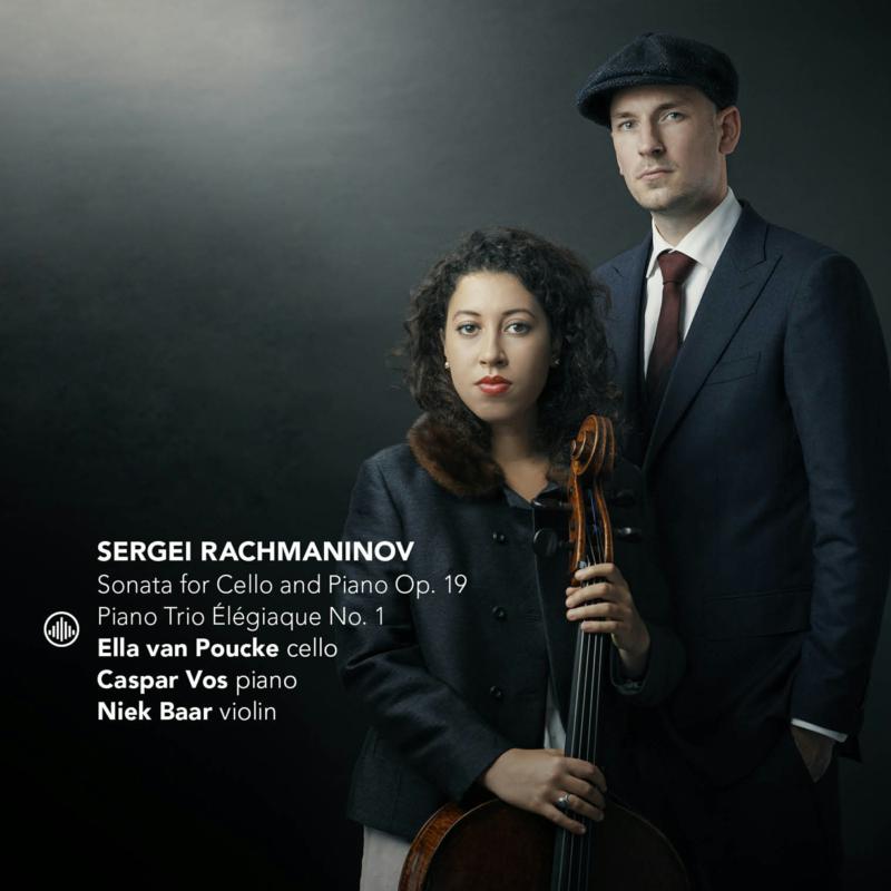Picture of Ella van Poucke, Caspar Vos, Niek Baar - Rachmaninov: Sonata for Cello and Piano Op. 19, Piano Trio Elegiaque No. 1