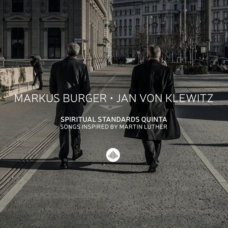 Picture of Markus Burger & Jan von Klewitz - Spiritual Standards - Songs Inspired by Martin Luther