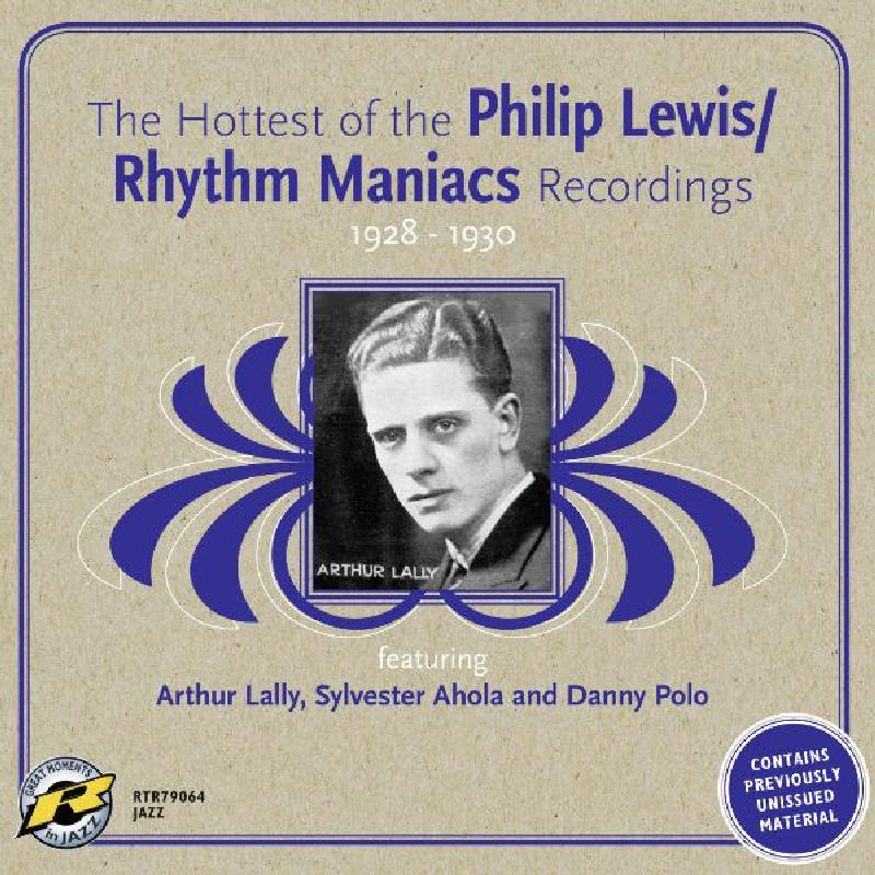 Picture of Philip Lewis - The Hottest Of The Philip Lewis-Rhythm Maniacs Recordings 1928-1930
