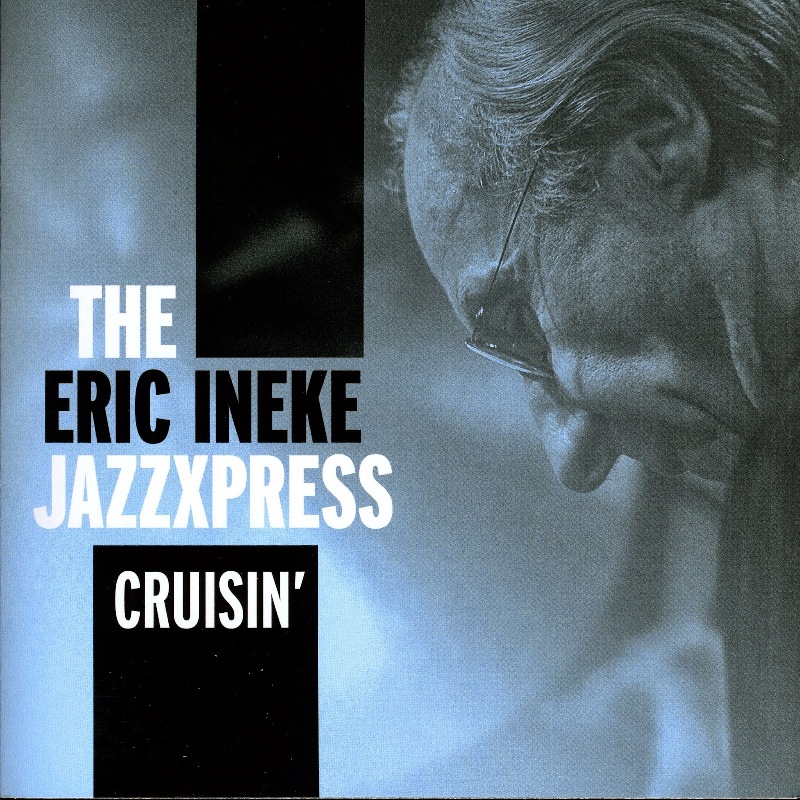 Picture of The Eric Ineke JazzXpress - Cruisin'