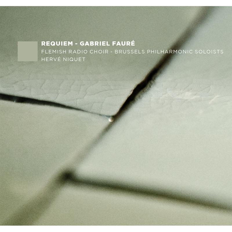 Picture of Herve Niquet / Flemish Radio Choir / Brussels Philharmonic Soloists - Gabriel Faure: Requiem