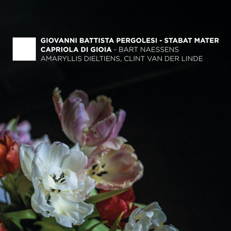 Picture of Amaryllis Dieltiens, Clint Van Der Linde & Capriola Di Gioia - Pergolesi: Stabat Mater; Caldara: Maddalena Ai Piedi Di Cris