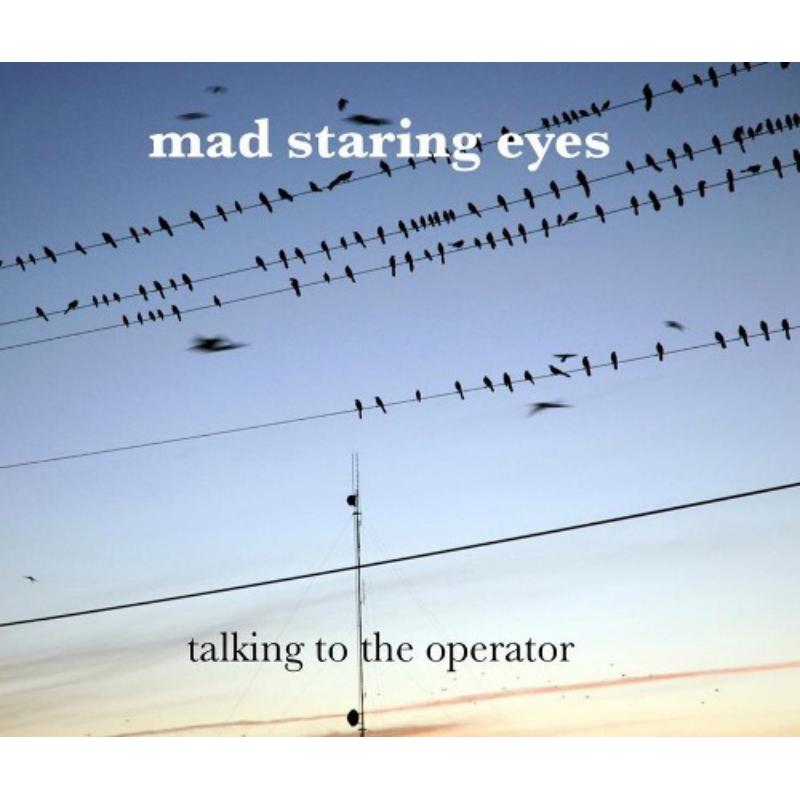 Picture of Mad Staring Eyes - Talking To The Operator