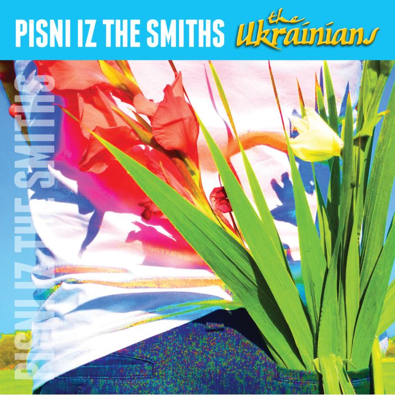 Picture of The Ukrainians - Pisni Iz The Smiths